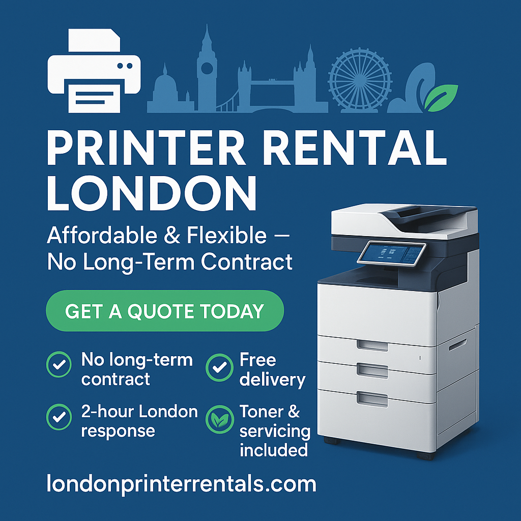 Printer Rental London – Affordable & Flexible Solutions for Every Business